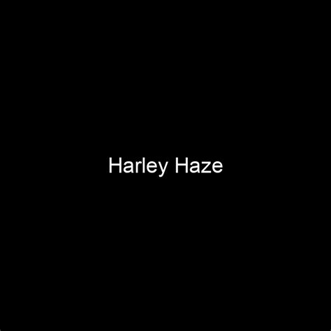 Unveiling Harley Haze's Net Worth