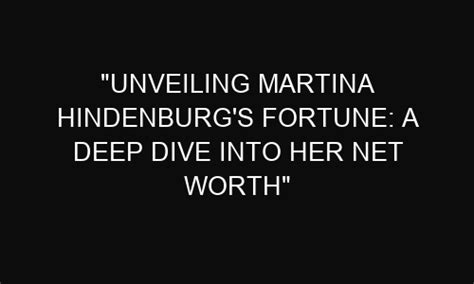 Unveiling Holly Hindenburg's Net Worth