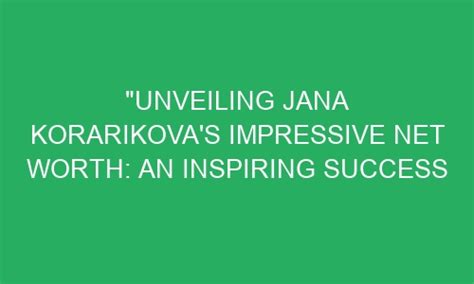 Unveiling Jana Irrova's Impressive Career Path