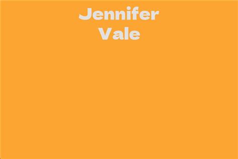 Unveiling Jennifer Vale's Net Worth and Success