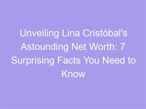 Unveiling Lina Lovely's Impressive Net Worth