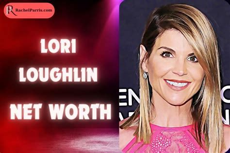 Unveiling Lori's Net Worth