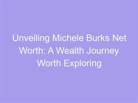 Unveiling Michelle Burckhard's Net Worth and Earnings