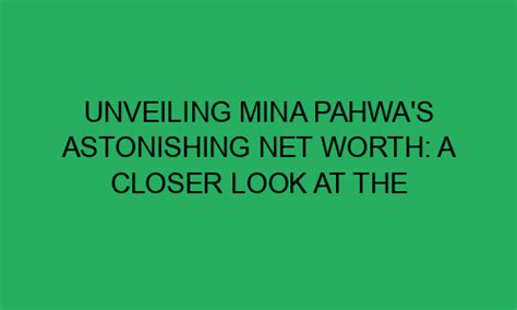 Unveiling Mina Morgan's Net Worth