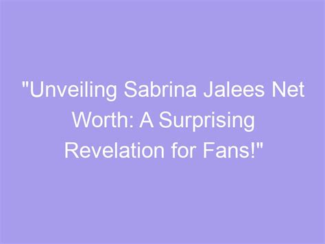 Unveiling Sabrina Johnson's Net Worth