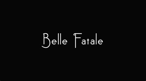 Unveiling the Age of Belle Fatale