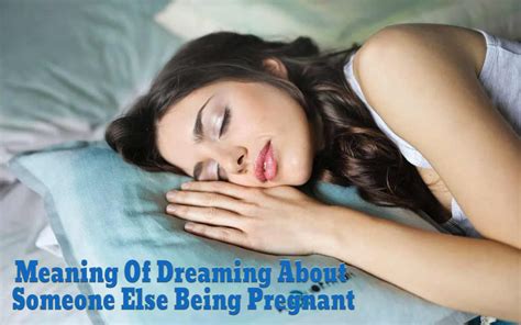 Unveiling the Depths of the Mind: Exploring the Meaning behind Pregnancy Dreams