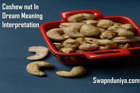 Unveiling the Hidden Messages: The Symbolic Power of Nuts in Dreams