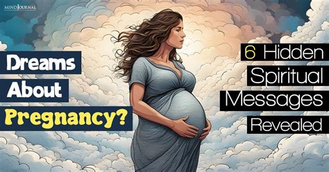 Unveiling the Hidden Messages in Pregnancy Dreams