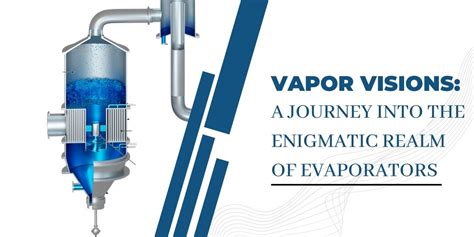 Unveiling the Hidden Significance behind Enigmatic Visions of Vapor