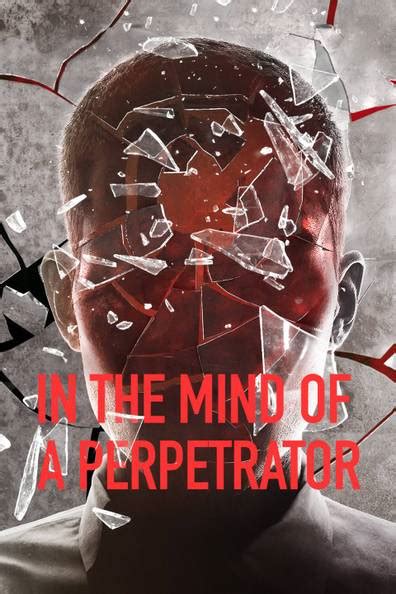 Unveiling the Mind of a Perpetrator