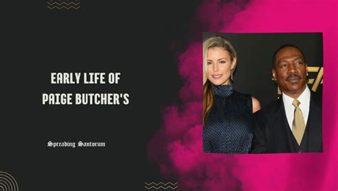 Unveiling the Secrets of Paige Butcher's Success