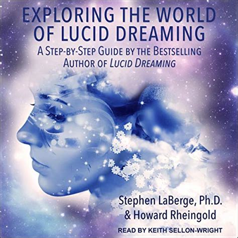 Unveiling the Secrets of the Past: Exploring the Connection between Lucid Dreaming and Historical Research