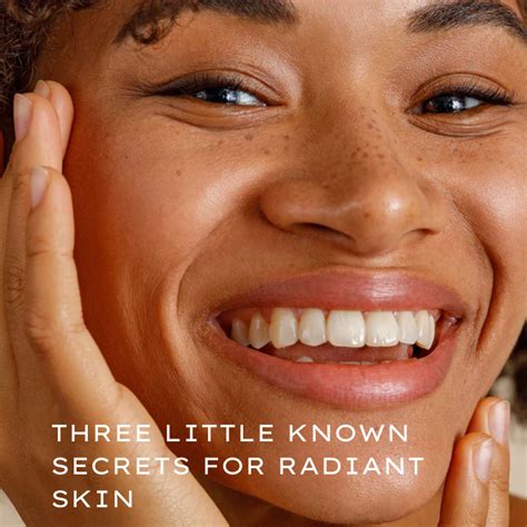 Unveiling the Secrets to Smooth and Radiant Skin