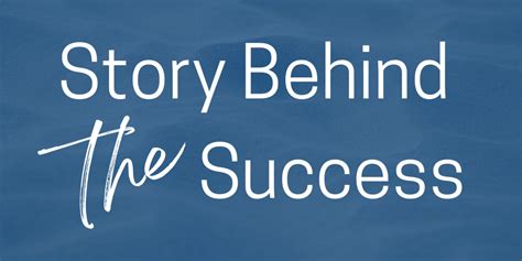 Unveiling the Story Behind the Success