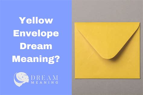 Unveiling the Symbolism of a Pale Envelope in Dreams