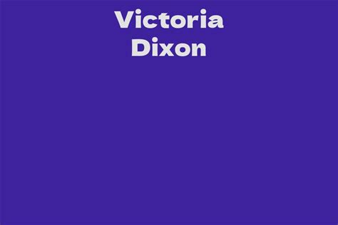 Victoria Dixon's Net Worth and Success