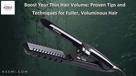 Volume-Boosting Techniques for Bigger, More Voluminous Hair