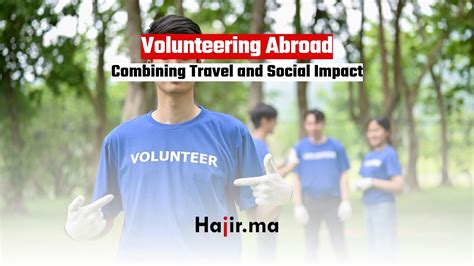 Volunteering Abroad: Combining Travel with Making a Difference