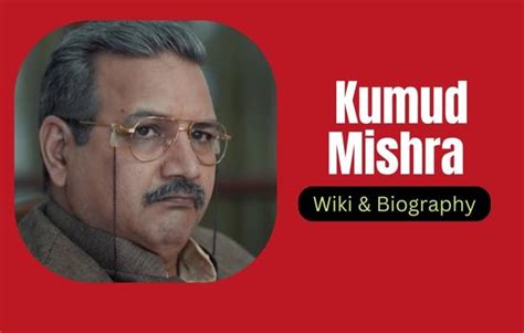 Wealth Assessment: Investigating Kumud Mishra's Financial Status