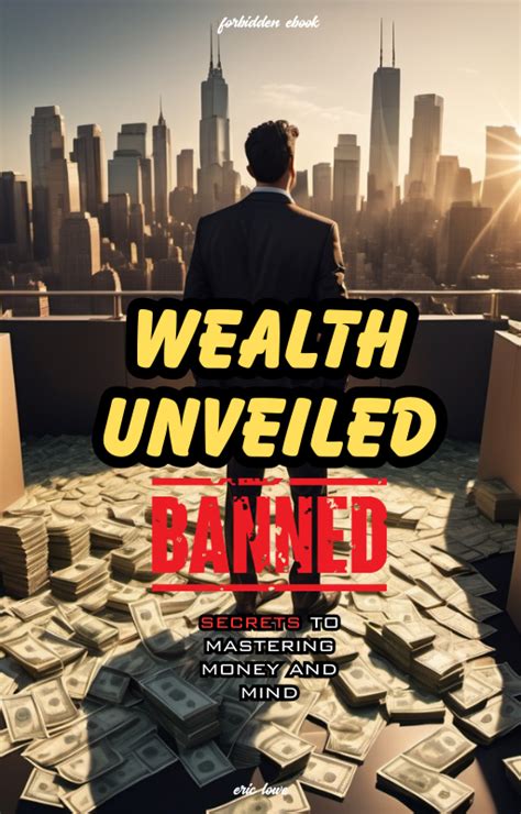 Wealth Unveiled