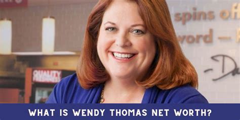 Wendy Thomas Net Worth: What is Her Wealth?