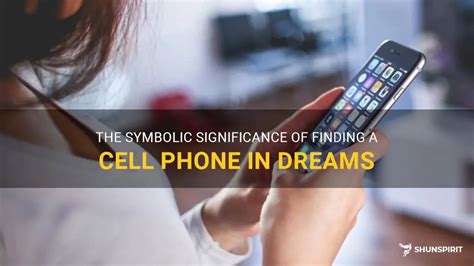 What Dreams About the Lack of a Cell Phone Symbolize