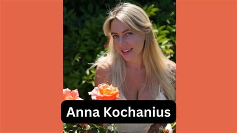 Who is Anna Kochanius?