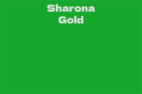 Who is Sharona Gold?