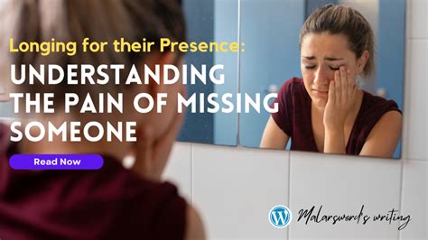 Yearning for the Presence: Understanding the Significance of Missing Someone